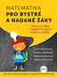 Matematika pro bystré a nadané žáky: Úlohy pro žáky 1. stupně ZŠ, jejich rodiče a učitele - Kniha