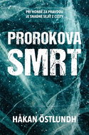 Prorokova smrt: Při honbě za pravdou je snadné sejít z cesty - Kniha