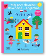 Môj prvý slovníček slovenčina - angličtina Prvé slová - Kniha