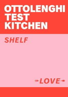Ottolenghi Test Kitchen: Shelf Love - Kniha
