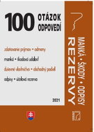100 OAO - Manká, škody, odpisy, rezervy: Autorské príjmy. Manká, škody, odpisy. Rezervy v účtovníctv - Kniha