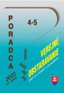 Poradca 4-5/2022 – Zákon o ver. obstarávaní, zákon po novelách s komentárom: Zdravá hospodárska súťa - Kniha
