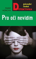 Pro oči nevidím  - Kniha