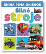 Kniha plná okienok Silné stroje - Kniha