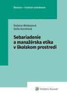 Sebariadenie a manažérska etika v školskom prostredí - Kniha