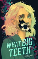 What Big Teeth - Kniha