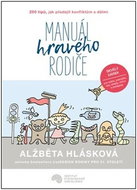 Manuál hravého rodiče: 200 tipů, jak předejít konfliktům s dětmi - Kniha