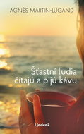 Šťastní ľudia čítajú a pijú kávu  - Kniha