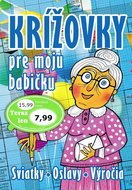 Krížovky pre moju babičku Sviatky, oslavy, výročia - Kniha