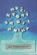 Muž ktorý sadil knihy - Kniha