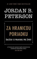 Za hranicou poriadku: Ďalších 12 pravidiel pre život - Kniha