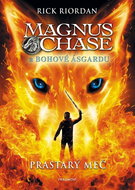 Magnus Chase a bohové Ásgardu Prastarý meč  - Kniha