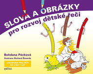 Slova a obrázky pro rozvoj dětské řeči: Logopedie pro děti od 4 do 7 let - Kniha