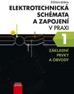 Elektrotechnická schémata a zapojení v praxi: Základní prvky a obvody - Kniha