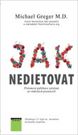Jak nedietovat: Přelomová publikace založená na vědeckých poznatcích - Kniha