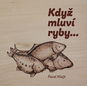 Když mluví ryby… - Kniha