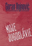 Moje Jugoslávie  - Kniha