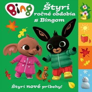 Bing Štyri ročné obdobia s Bingom: Štyri nové príbehy! - Kniha