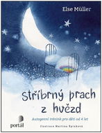 Stříbrný prach z hvězd: Autogenní trénink pro děti od 4 let - Kniha