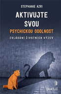 Aktivujte svou psychickou odolnost: Zvládání životních výzev - Kniha
