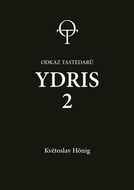 Ydris 2: Odkaz tastedarů - Kniha