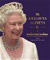 Královna Alžběta II. a královská rodina: Velká obrazová historie - Kniha
