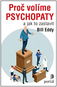 Proč volíme psychopaty: a jak to zastavit - Kniha