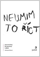 Neumim to říct: Pracovní listy pro pacienty s afázií - Kniha
