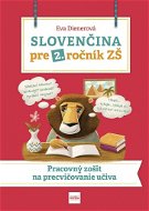 Slovenčina pre 2. ročník ZŠ: Pracovný zošit na precvičovanie učiva - Kniha