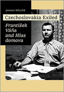 Czechoslovakia Exiled: František Váňa and Hlas domova - Kniha
