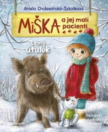 Miška a jej malí pacienti 11 Lesný útulok - Kniha