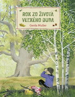 Rok zo života veľkého duba - Kniha