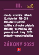 Zákony III časť B 2022 – Sociálne poistenie, zdravotné poistenie a dôchodky - Kniha