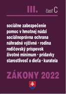 Zákony III časť C 2022 - Sociálne zákony, sociálne služby - Kniha