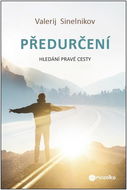 Předurčení: Hledání pravé cesty - Kniha