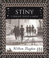Stíny: V přírodě, životě a umění - Kniha