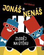 Jonáš a Nenáš: Zloděj na útěku - Kniha