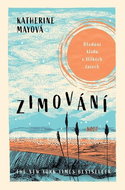 Zimování: Hledání klidu v těžkých časech - Kniha