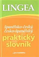 Španělsko-český česko-španělský praktický slovník: ...pro každého - Kniha