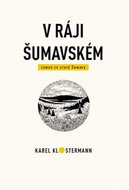 V ráji šumavském: Román ze staré Šumavy - Kniha