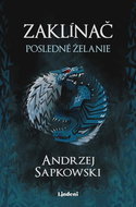 Zaklínač I Posledné želanie - Kniha