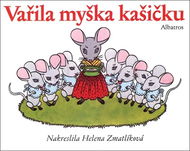 Vařila myška kašičku - Kniha
