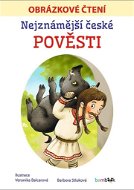 Nejznámější české pověsti: Obrázkové čtení - Kniha