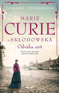 Marie Curie-Skłodowská: Odvaha snít - Kniha