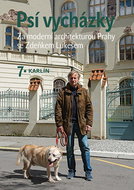 Psí vycházky 7 Karlín: Za moderní architekturou Prahy se Zdeňkem Lukešem - Kniha