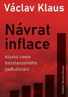 Návrat inflace: Kluzká cesta bezstarostného zadlužování - Kniha