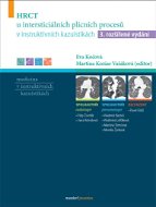 HRCT u intersticiálních plicních procesů v instruktivních kazuistikách: 3. rozšířené vydání - Kniha