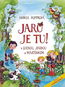 Jaro je tu!: s Luckou, Jendou a Martínkem - Kniha