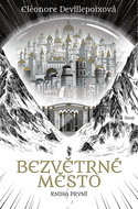 Bezvětrné město: Kniha první - Kniha