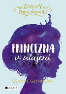 Zápisky z Rosewoodu Princezna v utajení - Kniha